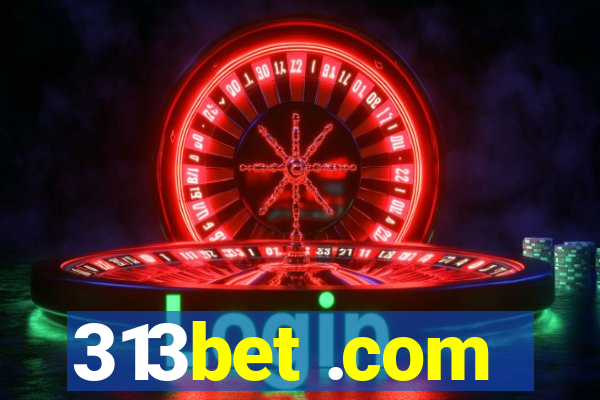 313bet .com